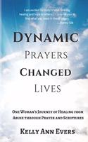 Dynamic Prayers Changed Lives