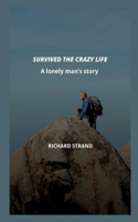 Survived the Crazy Life