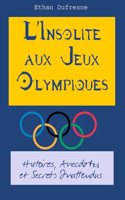 L'Insolite aux Jeux Olympiques