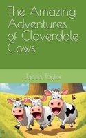 The Amazing Adventures of Cloverdale Cows