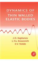 Dynamics of Thin Walled Elastic Bodies