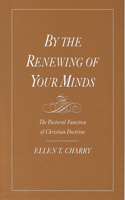 By the Renewing of Your Minds