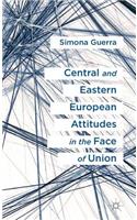 Central and Eastern European Attitudes in the Face of Union