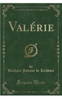 ValÃ©rie (Classic Reprint)