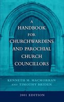 A Handbook for Churchwardens and Parochial Church Councillors 2000 (Mowbray Parish Handbooks S.) Paperback â€“ 1 January 2001