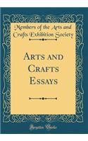 Arts and Crafts Essays (Classic Reprint)