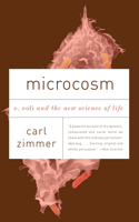 Microcosm: E. Coli and the New Science of Life(Vintage)