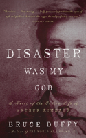 Disaster Was My God