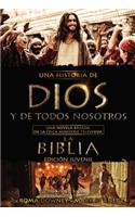 Una Historia de Dios Y de Todos Nosotros Edición Juvenil