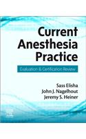 Current Anesthesia Practice: Evaluation & Certification Review