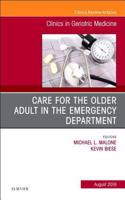 Care for the Older Adult in the Emergency Department, an Issue of Clinics in Geriatric Medicine