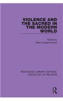 Violence and the Sacred in the Modern World