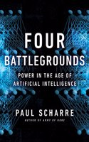 Four Battlegrounds - Power in the Age of Artificial Intelligence