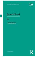 Baudrillard for Architects