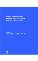 Social Psychological Perspectives on Stigma