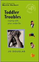 Toddler Troubles