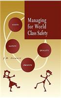 Managing for World Class Safety