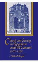 Church and Society in Byzantium under the Comneni, 1081-1261