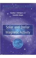 Solar and Stellar Magnetic Activity