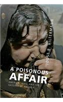 A Poisonous Affair: America, Iraq, and the Gassing of Halabja(English)
