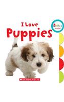 I Love Puppies (Rookie Toddler)