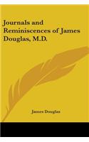 Journals and Reminiscences of James Douglas, M.D.