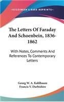 The Letters Of Faraday And Schoenbein, 1836-1862