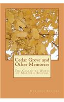 Cedar Grove and Other Memories