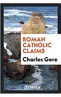 Roman Catholic claims