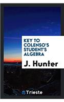 KEY TO COLENSO'S STUDENT'S ALGEBRA