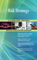 Risk Strategy A Complete Guide - 2020 Edition