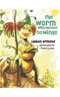 Worm Who Wanted No Wings