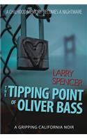 Tipping Point of Oliver Bass