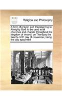 A Form of Prayer, and Thanksgiving to Almighty God