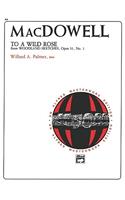 To a Wild Rose, Op. 51, No. 1