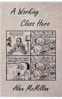 A Working Class Hero
