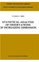 Statistical Analysis of Observations of Increasing Dimension: (28 Theory and Decision Library B)