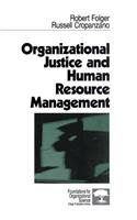 Organizational Justice and Human Resource Management