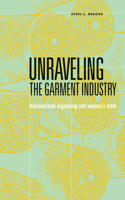 Unraveling the Garment Industry