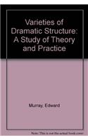 Varieties of Dramatic Structure