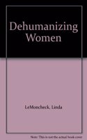 Dehumanizing Women