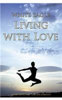 Living with Love