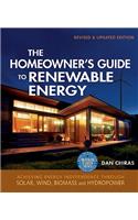 The Homeowner's Guide to Renewable Energy-Revised & Updated Edition
