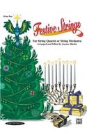 Festive Strings for String Quartet or String Orchestra: Bass, Part