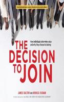 The Decision to Join