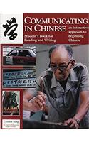 Communicating in Chinese: Reading and Writing – Student’s Book for Reading and Writing