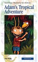 Adam's Tropical Adventure