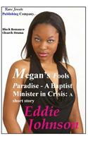 Megan's Fools Paradise