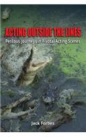 Acting Outside the Lines