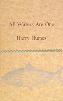 All Waters Are One